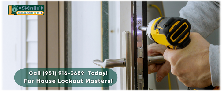 House Lockout Service Beaumont CA (951) 916-3689